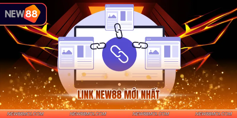 Link NEW88 mới nhất