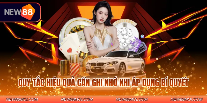 Quy tắc hiệu quả cần ghi nhớ khi áp dụng bí quyết