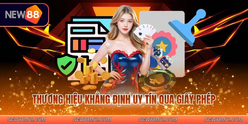 Thương hiệu khẳng định uy tín qua giấy phép